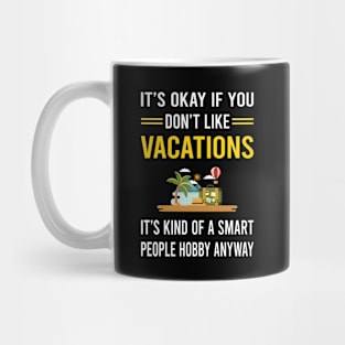 Smart People Hobby Vacation Holiday Mug